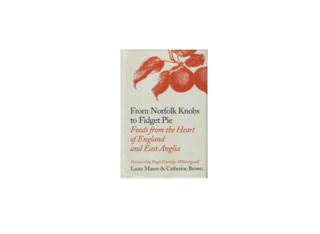 200 X FROM NORFOLK KNOBS TO FIDGET PIE BOOK