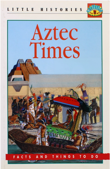 192 X AZTEC TIMES-FACTS AND THINGS TO DO